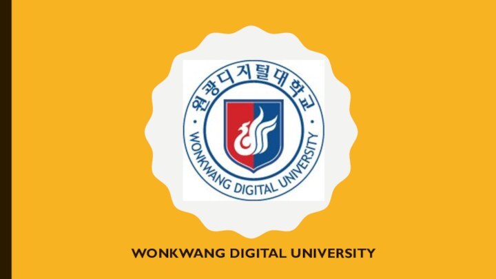 WONKWANG DIGITAL UNIVERSITY