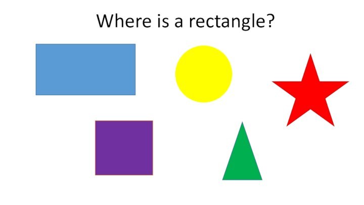 Where is a rectangle?