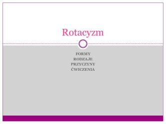 Rotacyzm. Deformacja (rotacyzm właściwy)