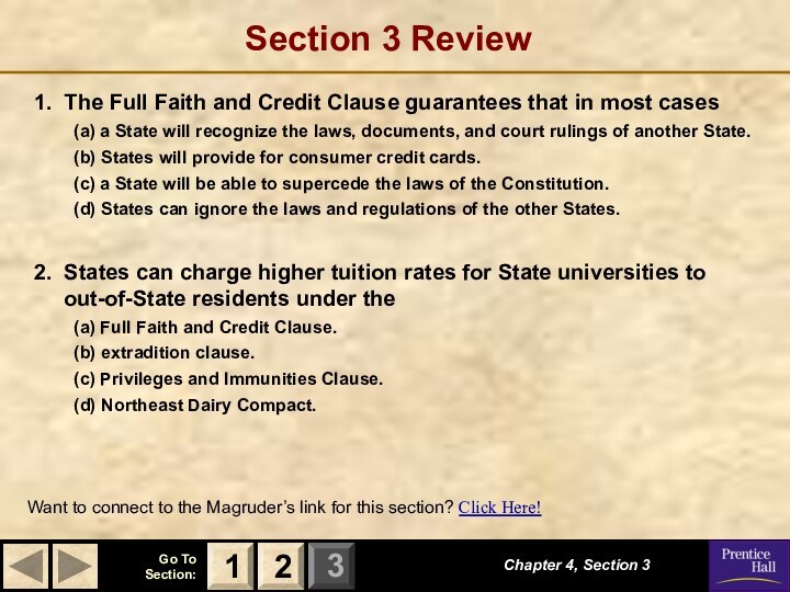 Section 3 Review1. The Full Faith and Credit Clause guarantees that in