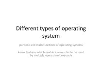 Different types of operating system