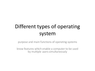 Different types of operating system