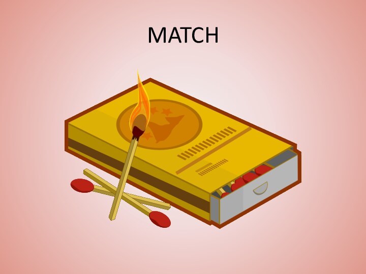 MATCH