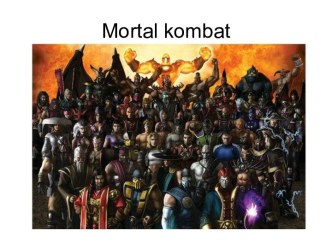 Mortal kombat