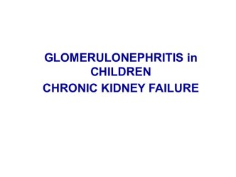 Glomerulonephritis in children chronic kidney failure