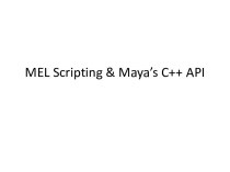 MEL Scripting & Maya’s C++ API