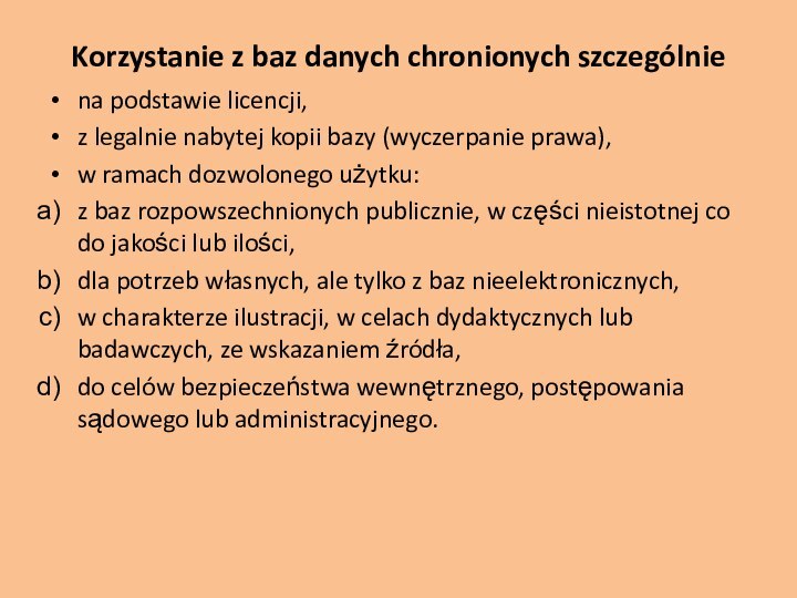 Korzystanie z baz danych chronionych szczególniena podstawie licencji, z legalnie nabytej kopii