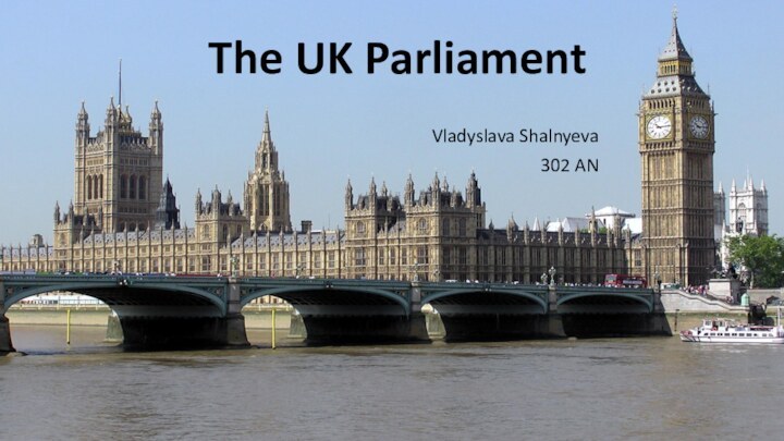 The UK ParliamentVladyslava Shalnyeva 302 AN