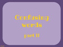 Confusing words. Part II