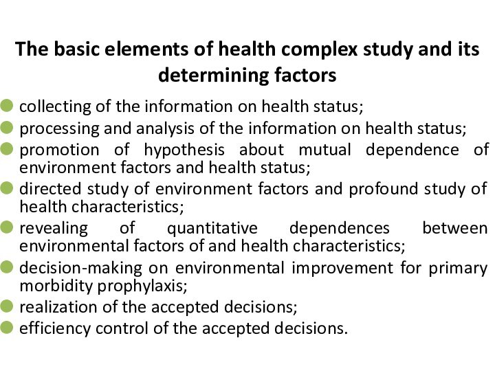 The basic elements of health complex study and its determining factorscollecting of