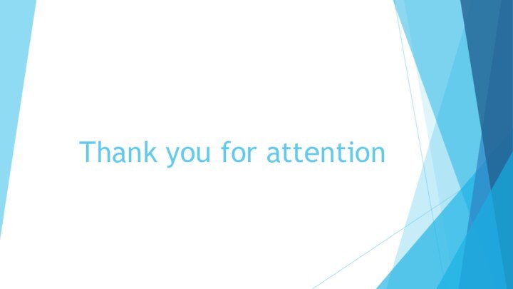 Thank you for attention