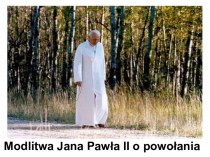 Modlitwa Jana Pawła II o powołania