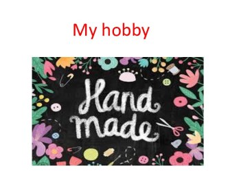 My hobby