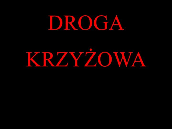 DROGAKRZYŻOWA