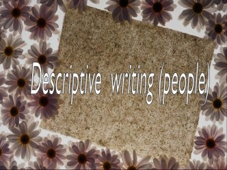 Descriptive writing