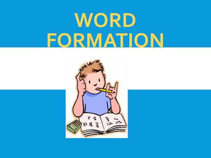 WORD FORMATION