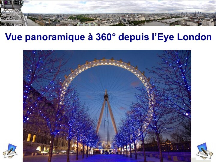 KAMDOU.NETVous PrésenteLes meilleurs Diaporamas GratuitsVue panoramique à 360° depuis l’Eye LondonM.P.M.P.