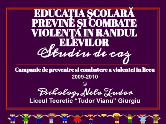 Educaţia şcolară previne şi combate violenţa in randul elevilor