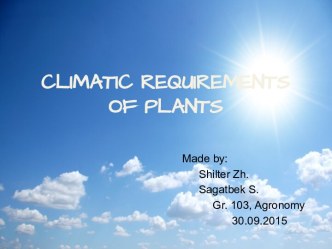 Climatic requirements of plants