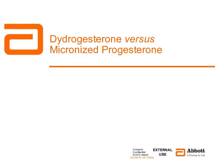 Dydrogesterone versus Micronized Progesterone