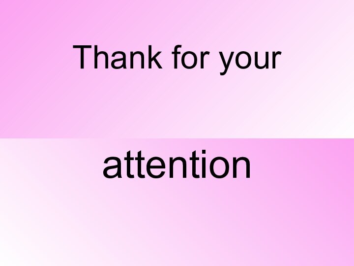 Thank for your attention