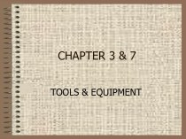 Tools & equipment. (Chapter 3.7)