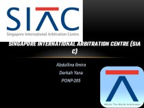 Singapore International Arbitration Centre (SIAC)