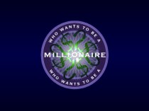 Who wants to be a millionaire