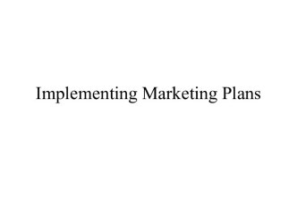 Implementing Marketing Plans