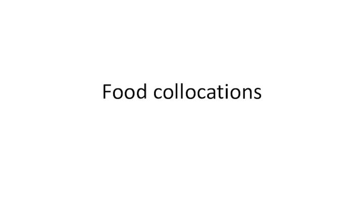 Food collocations