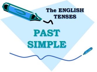 The english tenses. Past simple