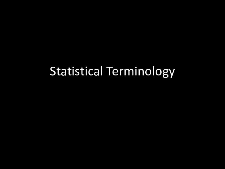 Statistical Terminology