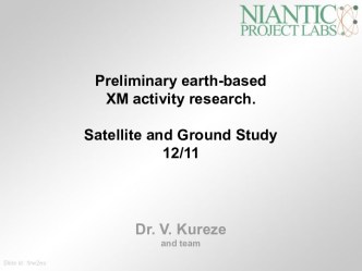 Preliminary earth-based XM activity research