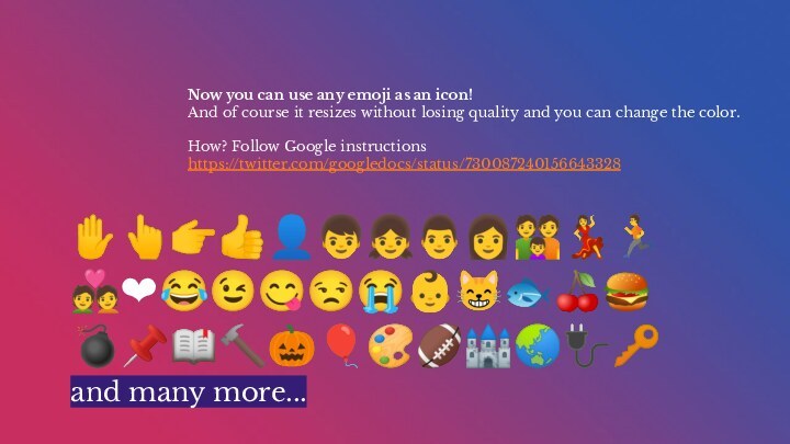 Now you can use any emoji as an icon!And of course it