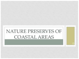 Nature preserves of coastal areas