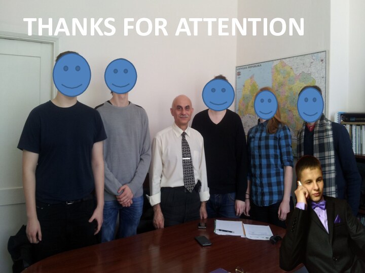 THANKS FOR ATTENTION