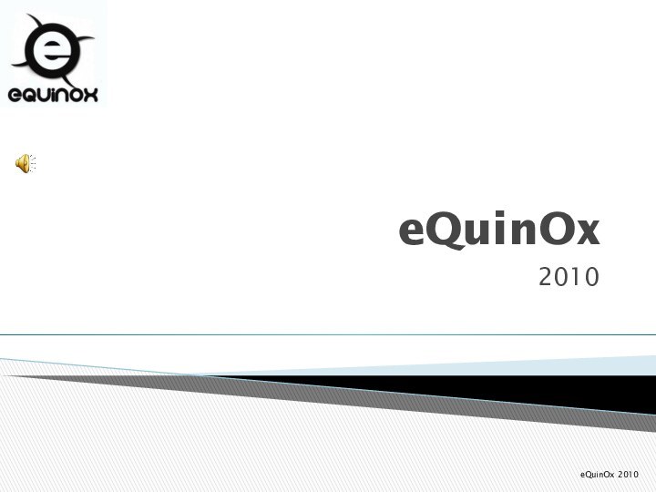 eQuinOx2010eQuinOx 2010