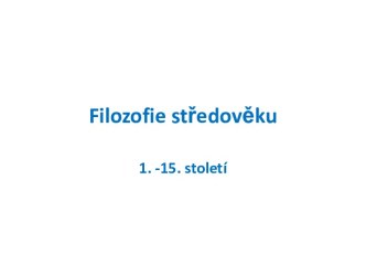 Filozofe středověku 1. -15. století