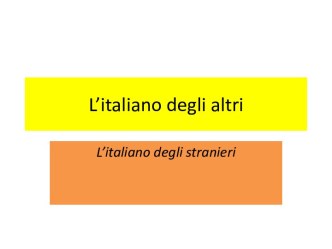 L’italiano degli altri