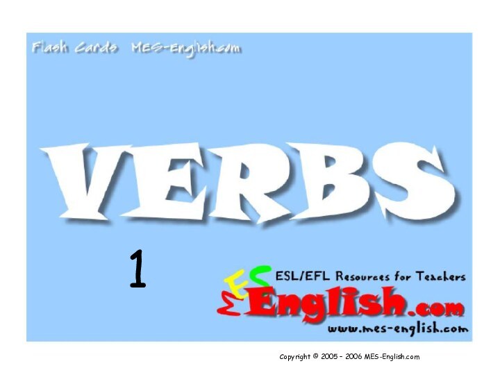 1Copyright © 2005 – 2006 MES-English.com