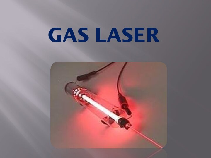 GAS LASER 