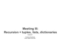 Recursion. Tuples, lists, dictionaries