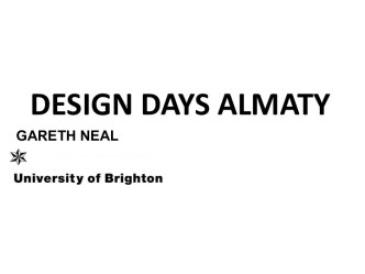 Design days Аlmaty gareth neal