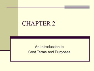 An Introduction to Cost Terms and Purposes