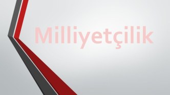 Milliyetçilik. Kökleri ve gelişimi