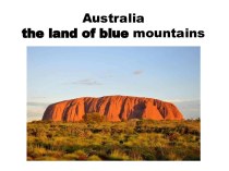 Australia the land of blue mountains