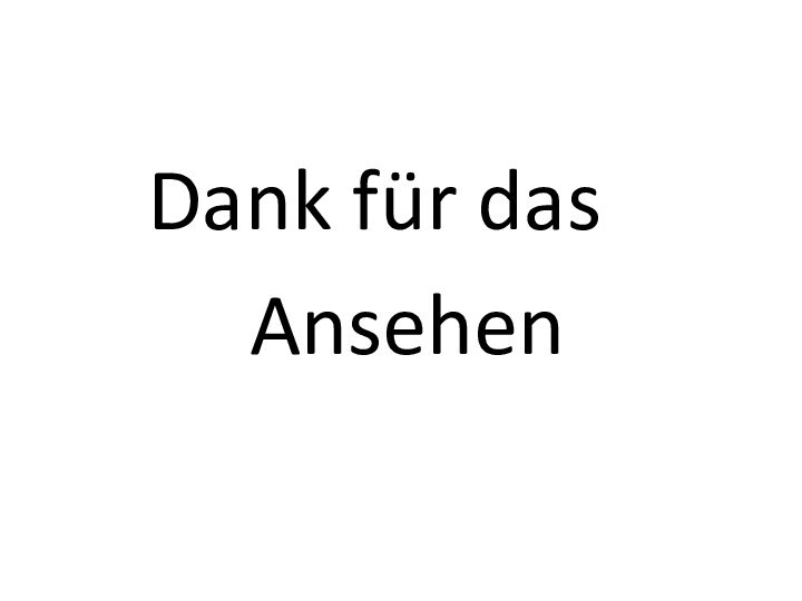 Dank für das      Ansehen