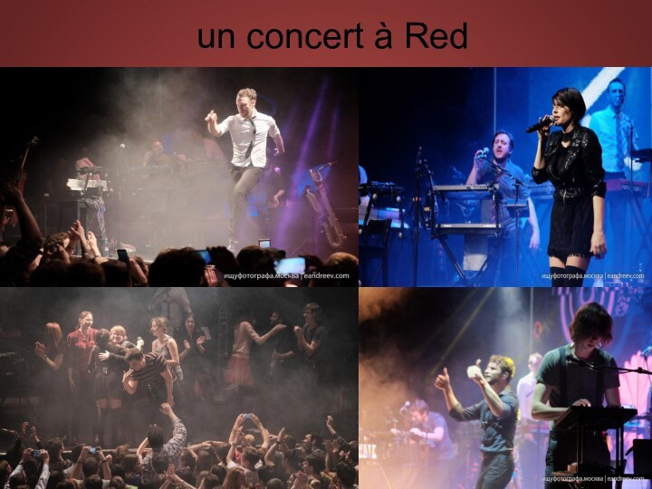 un concert à Red