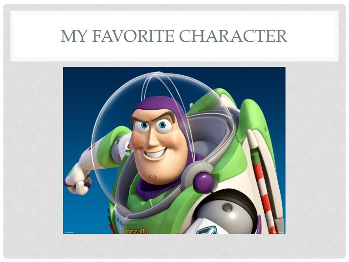 MY FAVORITE CHARACTER