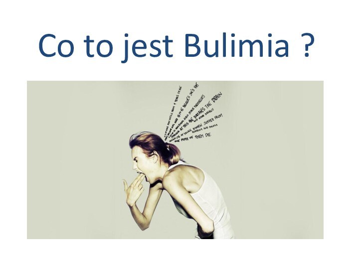 Co to jest Bulimia ?